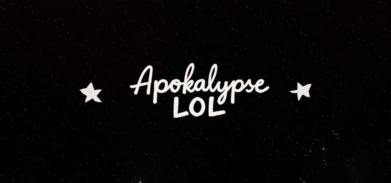 Apokalypse LOL